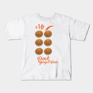 My Six Pack Burger Pain T-Shirt Kids T-Shirt